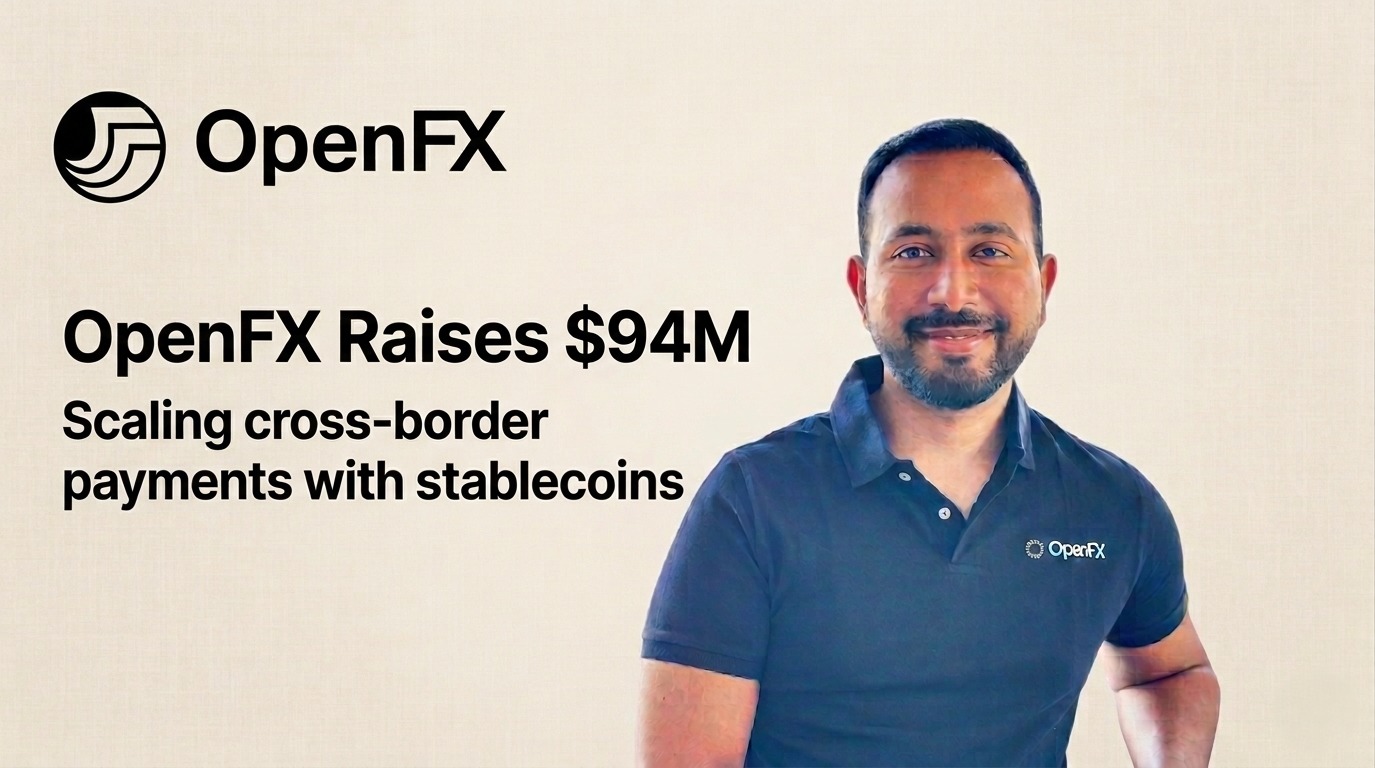 OpenFX Raises $94M to Transform Cross-Border Payments with Stablecoin Innovation